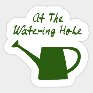 Watering Hole, Watering Can, Garden T-Shirt, Gardening Gift, Gardening Present, Allotment Gift Sticker